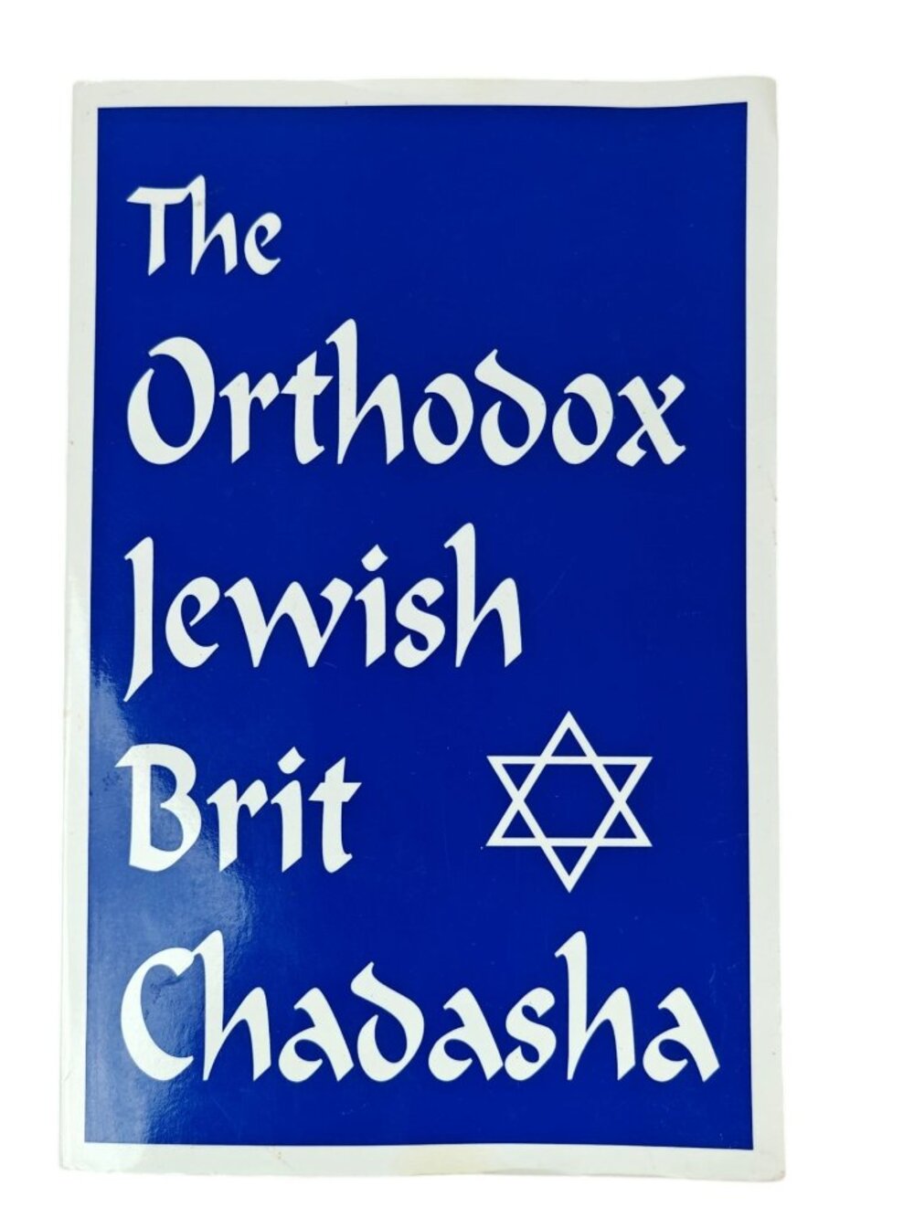 The Orthodox Jewish Brit Chadasha Phillip Goble Trade Paperback 1997